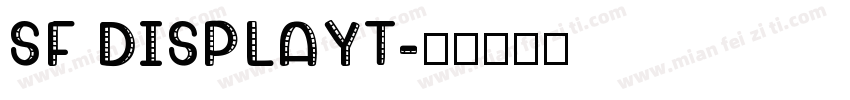 SF DISPLAYT字体转换